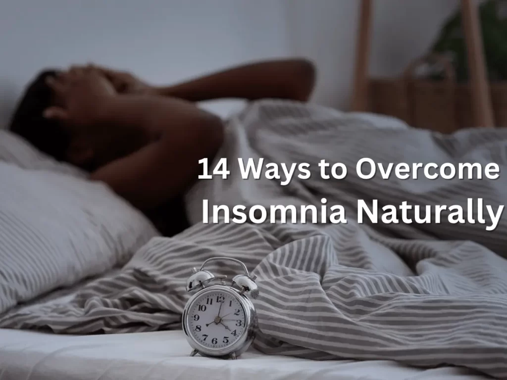 14 Ways to Overcome Insomnia Naturally