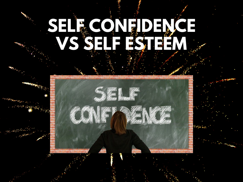 Self Confidence vs Self Esteem