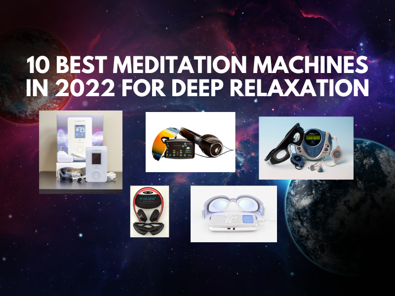 Best Meditation machines in 2022 