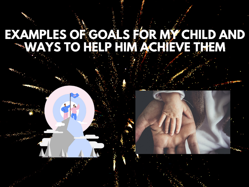 Examples of Goals For My Child