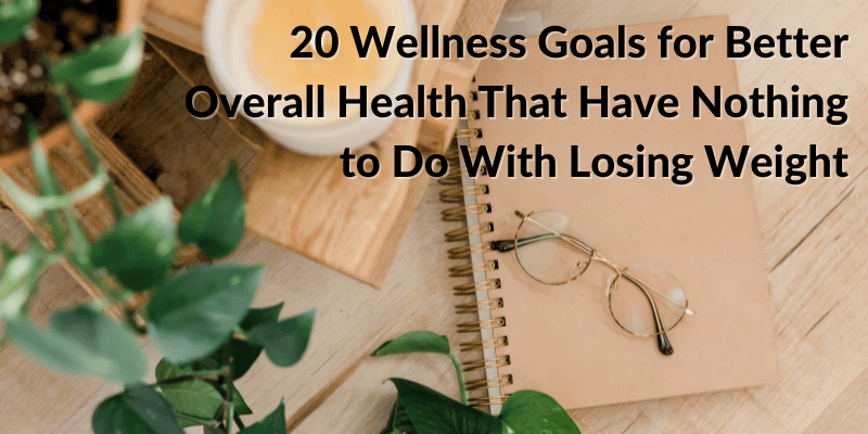 20 Wellness Goals