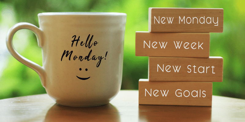 New Monday New Week New Start New Goals