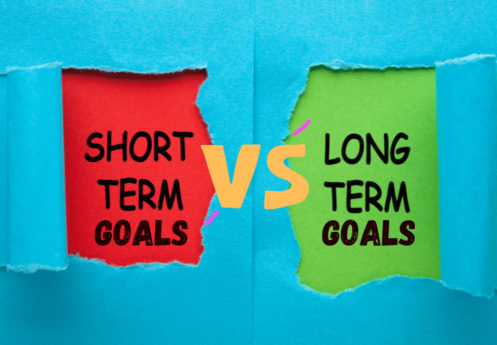 Short Term Goal Vs Long Term Goals