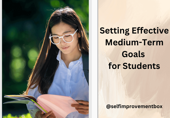 Setting Effective Medium-Term Goals for Students