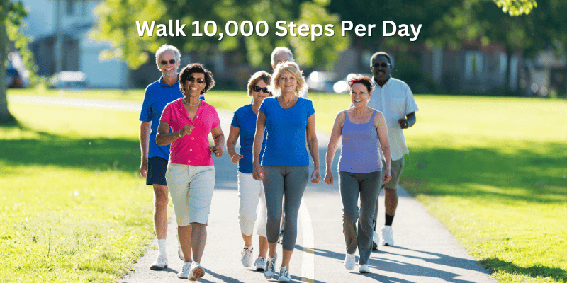 Walk 10,000 Steps Per Day