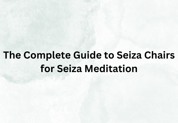 ATTACHMENT DETAILS The-Complete-Guide-to-Seiza-Chairs-for-Seiza-Meditation.png December 9, 2023 137 KB 720 by 500 pixels Edit Image Delete permanently Alt Text Learn how to describe the purpose of the image
