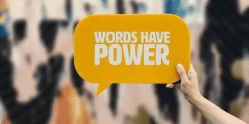 Words Have Power